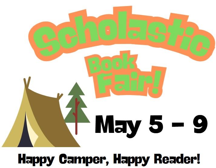 Scholastic Book Fair May 5 - 9 Happy Reader, Happy Camper. Tent image.